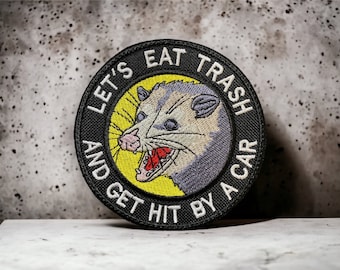 Let&#39;s Eat Trash And Get Hit By A Car Opossum Aufnäher/Lustiger Tier Aufnäher/Opossum/Opossum/Aufnäher für Jacken/Taschen/Hut Aufnäher