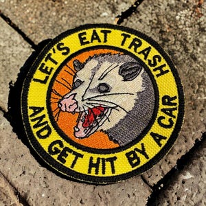 "Humorous Opossum Patch - ""Let's Eat Trash"" gestickt, 7,5 cm."