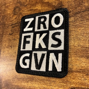 Parche bordado "Zero Fucks Given" (Me importa un bledo) - ZRO FKS GVN - Para coser o planchar - Parche divertido con humor para adultos - Varios tamaños