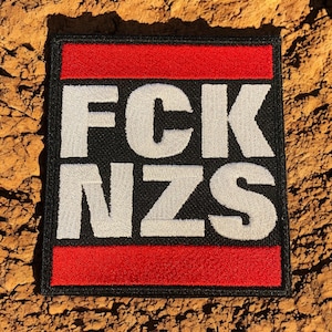 FCK NZS Embroidered Patch,Anti-Fascism Patch, Iron-On or Sew-On, Hook Backing, In three sizes 1.77&quot; x 1.96&quot; |  2.5&quot; x 2.78&quot; |  3.49&quot; x 3.87&quot;
