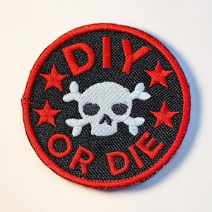 DIY OR DIE Embroidered Patch Craft Punk Merit Badge