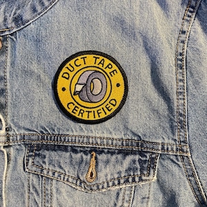 Duct Tape Certified Embroidered Patch: Funny Iron-On Badge