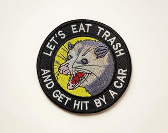 Funny Opossum Embroidered Patch Lets Eat Trash Meme