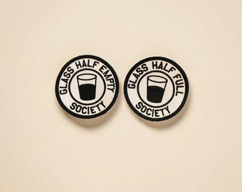 Glass Half Full Empty Patch Funny Snarky
