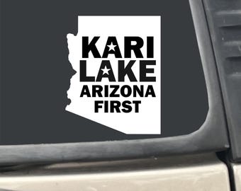 Kari Lake Arizona First - Arizona State Cut-Out 4" x 5" White Vinyl Transfer Decal Sticker for Car, Truck, etc…