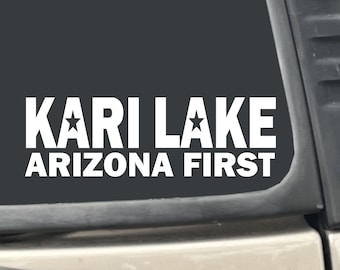 Kari Lake Arizona First 7" x 2.25" Sticker Decal for Car, Truck, Laptop, etc