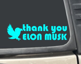 Tweagle Thank You Elon Musk 7" x 2" Vinyl Transfer Decal Sticker for Car, Truck, RV, Boat, Laptop etc…