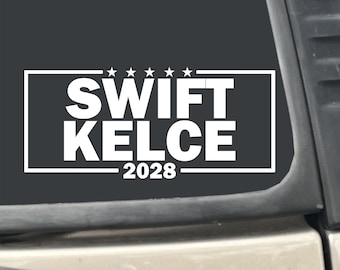 Swift Kelce 2028 Funny Campaign  7" x 3" White Vinyl Decal Sticker for Car, Truck, RV, Boat, Laptop etc…