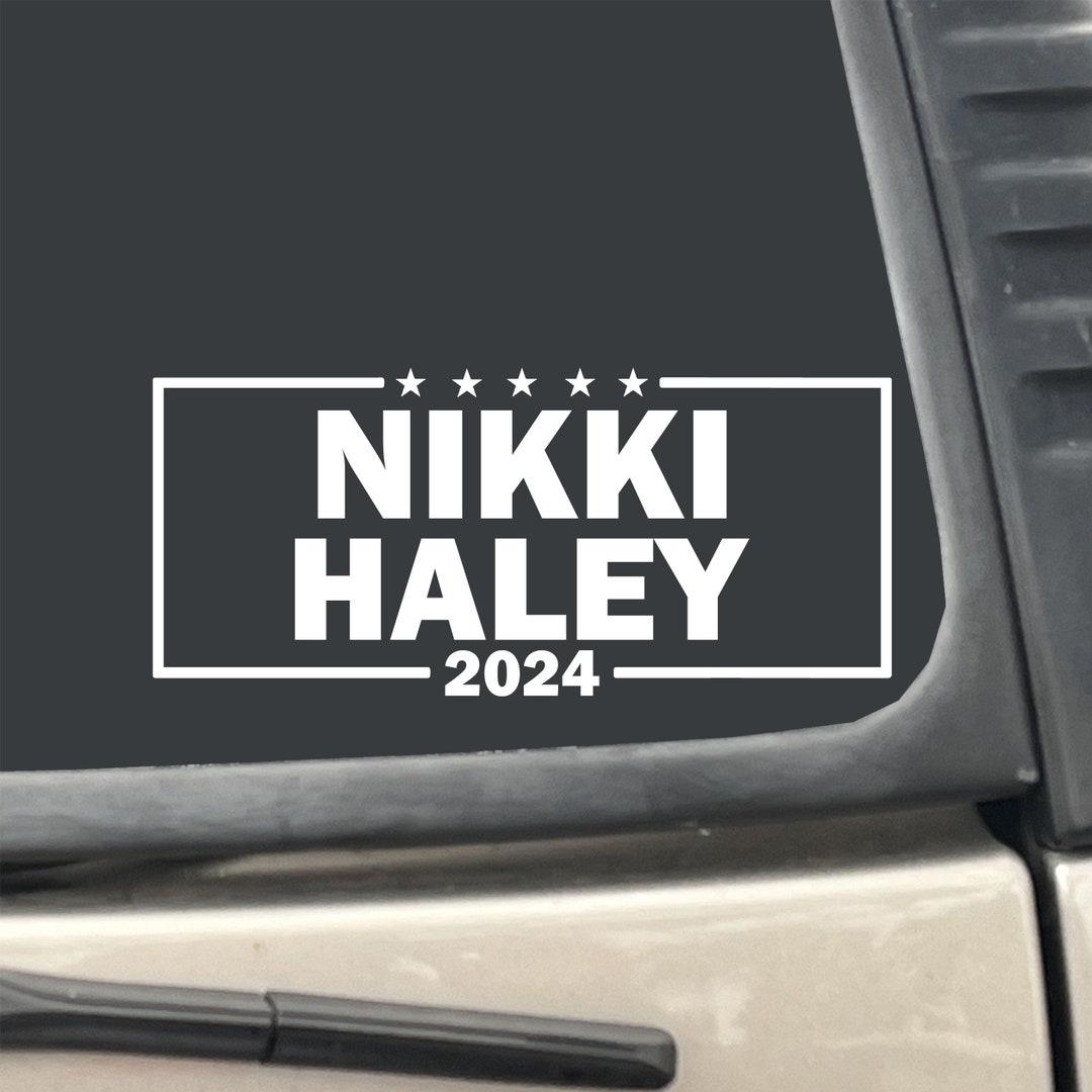 Nikki Haley for President 2024 7 X 3.25 Sticker Vinyl Transfer Decal