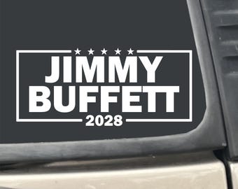 Jimmy Buffett 2028 Parody Funny Campaign 7" x 3.25" White Vinyl Transfer Decal Sticker for Car, Truck, RV, Boat, Laptop etc…