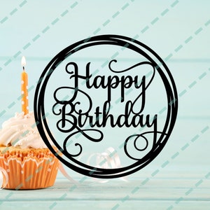 Happy Birthday Cake Topper Template SVG, PNG, DXF Instant Download | Use with Cricut or Adobe Illustrator!