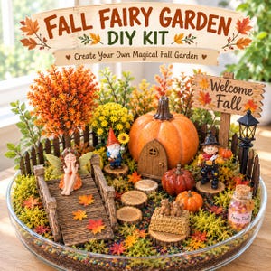 May include: A Fall Fairy Garden DIY Kit featuring a glass bowl filled with moss, a wooden bridge, a fairy figurine, a gnome, a pumpkin house, a Welcome Fall sign, a black lamp post, miniature pumpkins, and a jar labeled Fairy Dust.