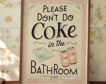 Leuke retro badkamerkunstprint - &#39;Doe geen cola in de badkamer&#39; - leuke muurdecoratie
