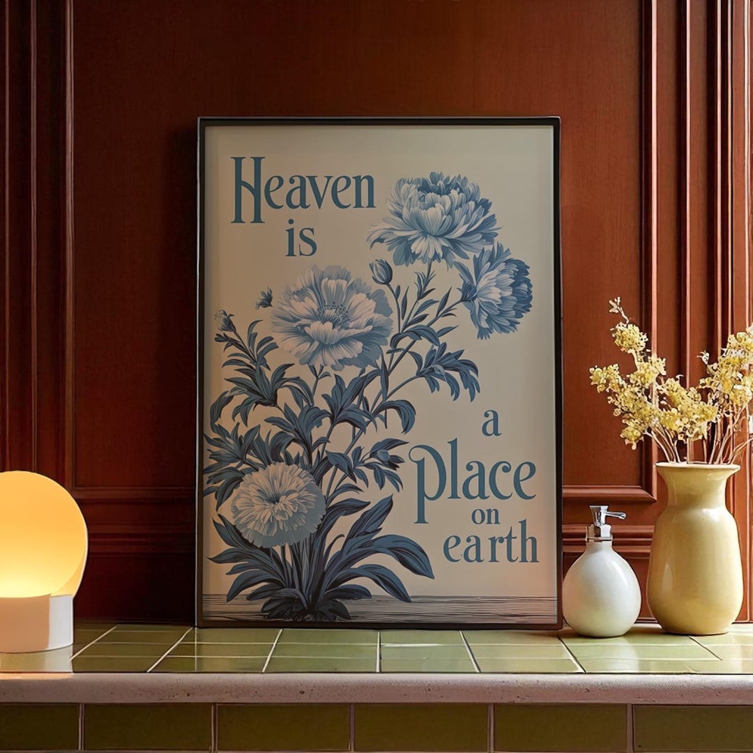 Heaven is a Place on Earth Art Print | Vintage Blue Floral Poster ...