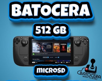 Batocera for Steam Deck | 512GB Build | MicroSD Card | Plug and Play! | Custom Requests and Builds!