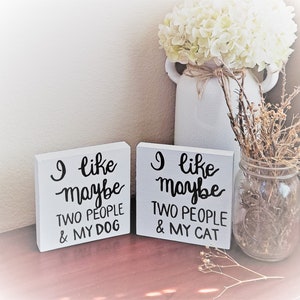 Funny Dog/Cat Sign: &quot;I Like Maybe Two People&quot; Tiered Tray Decor