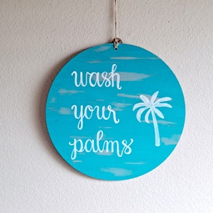 Wash Your Palms Bathroom Sign, Wooden Round Sign, Coastal Series, Nautical Series, Two Colors, Two Sizes