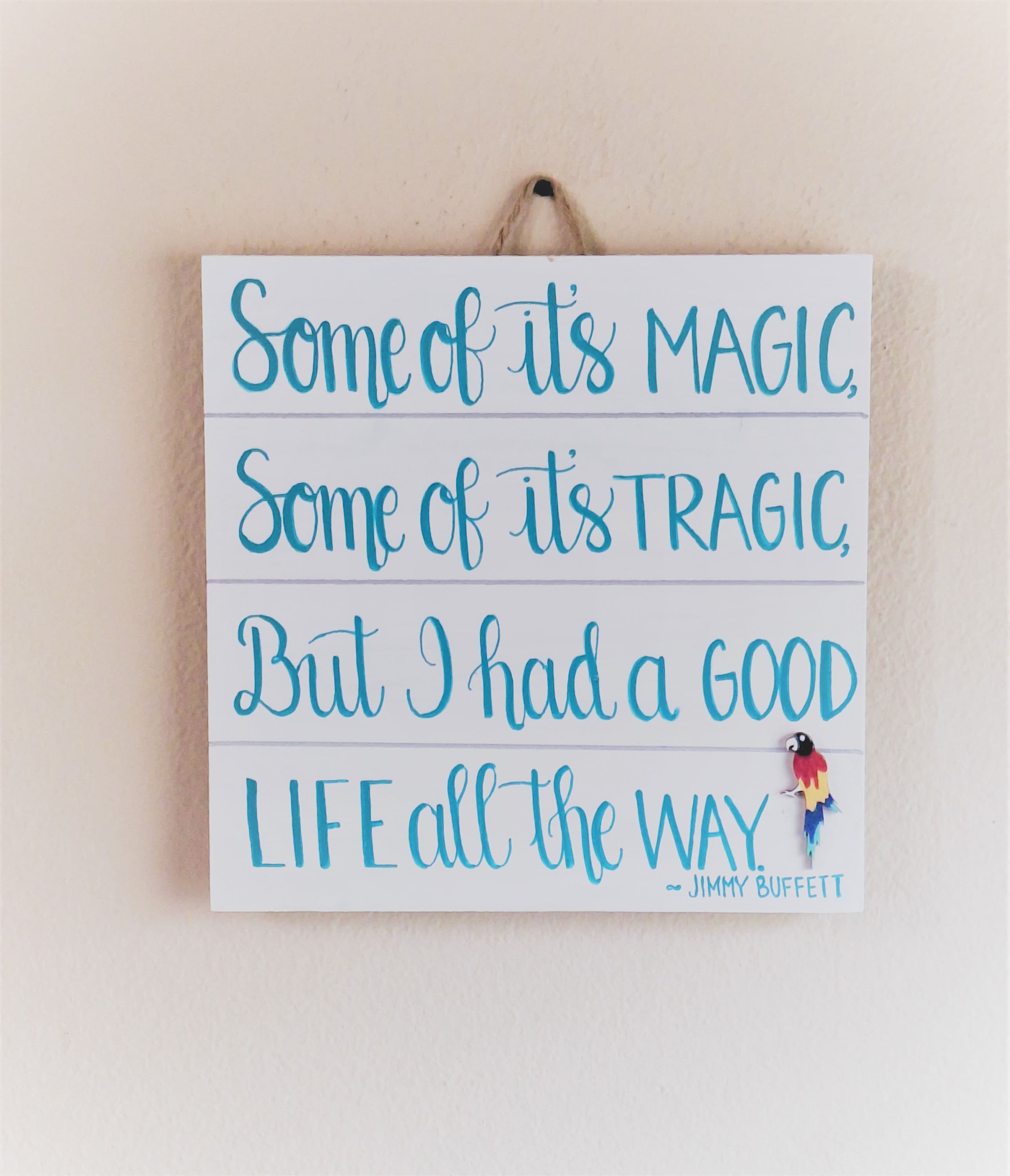 Hand Painted Jimmy Buffett Song Lyric Art: Some of It's Magic, Some of It's  Tragic, Hand Painted - Etsy, image size:2576x3000