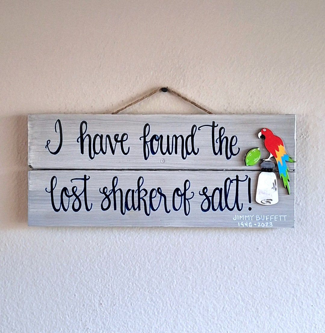 Jimmy Buffett, Song Lyric Sign, Margaritaville, Lost Shaker of Salt
