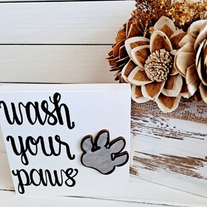 Wash Your Paws Wooden Bathroom Sign: Pet Lover Gift White/Black/Gray 5"