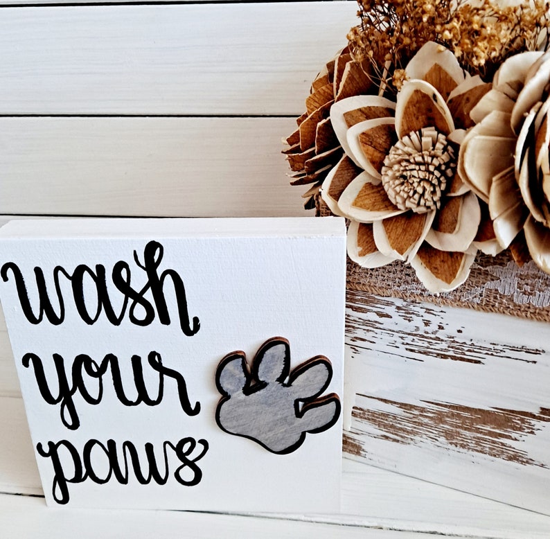 Wash Your Paws Wooden Bathroom Sign: Pet Lover Gift White/Black/Gray 5"