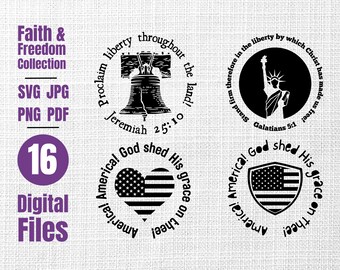 May include: A set of 16 digital files featuring patriotic designs with religious quotes. The designs include a liberty bell, the Statue of Liberty, a heart with an American flag, and a shield with an American flag. The quotes include "Proclaim liberty throughout the land! Jeremiah 25:10", "Stand firm therefore in the liberty by which Christ has made us free! Galatians 5:1", "America! America! God shed His grace on thee!" and "America! American! God shed His grace on thee!"