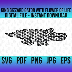 Puede incluir: Archivo digital en blanco y negro que presenta un caimán estilizado con un patrón geométrico. El texto dice "KING GIZZARD GATOR WITH FLOWER OF LIFE DIGITAL FILE - INSTANT DOWNLOAD." Formatos de archivo: SVG, PDF, PNG, JPG, EPS.