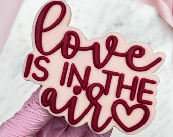 Love is in the air Lettering Cookie Cutter & Embosser Stamp