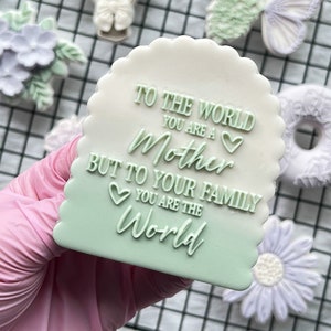 Mother's Day Quote 1 Cookie Embosser Cookie Stamp