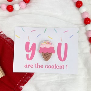You are the coolest Valentines Day Cookie Card A6