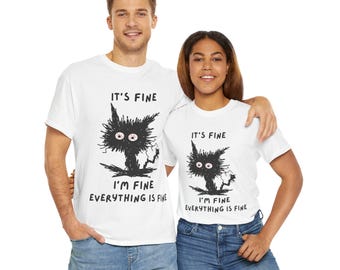 Its fine I'm fine funny coffee cute sarcastic black cat T-Shirt Unisex Heavy Cotton Tee