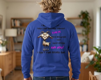 Grappige hoodie met geitenprint | Ik dacht even dat ze tegen elkaar aan botsten.