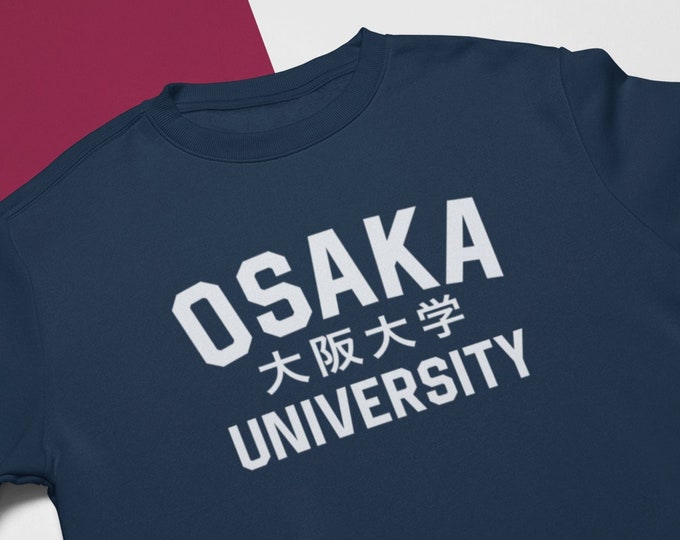 Osaka University College Sweater Wear, Minimalist Crewneck Sweatshirt for Men and Women, Teacher Souvenir sweatshirt, Graduation Gift