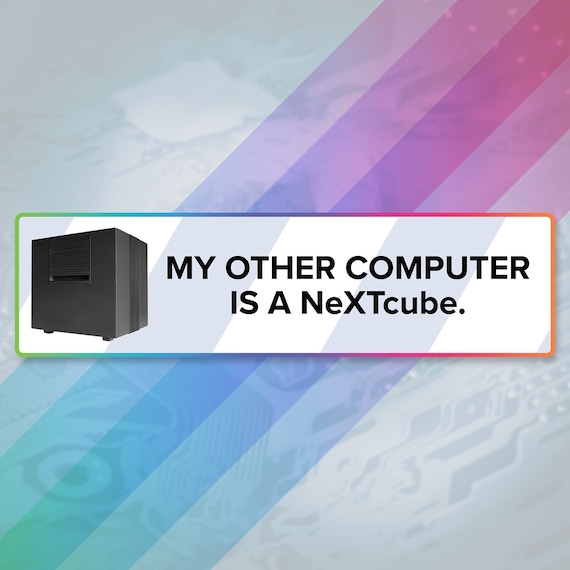 My Other Computer is a Nextcube Sticker | Etsy