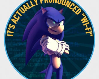 Sonic: It's Pronounced Wi-Fi Sticker
