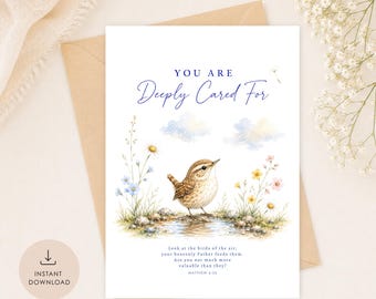 Printable Christian Encouragement Card Thinking of You Card Sympathy Card Matthew 6:26 Scripture Greeting Card You Are Deeply Loved Friend