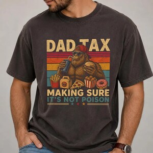 Funny Sasquatch Dad Tax Tee vintage style fathers day shirt for outdoors dads