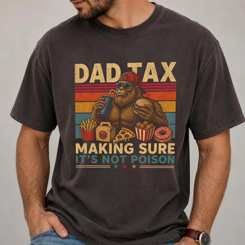 Funny Sasquatch Dad Tax Tee vintage style fathers day shirt for outdoors dads