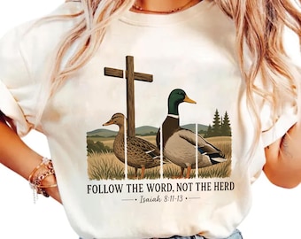Camiseta Sigue la Palabra, no el rebaño Camiseta cristiana de pato, Camiseta con versículo bíblico vintage, Camiseta de pato ánade real, Camiseta de ganso, Camiseta cristiana campestre