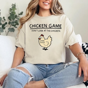 Funny Chicken Game Shirt, Chicken Game Dont Look at the Chicken, Chicken Lover Gifts for Women, Funny Gamer Shirt, Silly Chicken Shirt