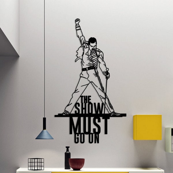 Freddie Mercury Metal Wall Art, Show Must Go On Metal Wall Decor, Musican Lovers Retro Metal Wall Art, Mothers Day Gift