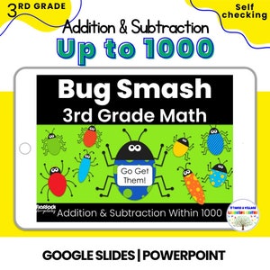 Puede incluir: Una pantalla digital que muestra un juego colorido para matemáticas de 3er grado. El juego se llama "Bug Smash" y presenta un insecto de dibujos animados con las palabras "Go Get Them!" en un cartel. El juego está diseñado para Google Slides y PowerPoint.