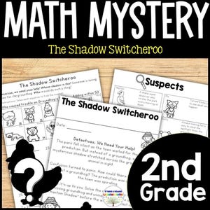 May include: A collection of worksheets titled "Math Mystery: The Shadow Switcheroo" for 2nd grade. The worksheets feature illustrations of cartoon animals and text prompts for solving math problems. The image includes the text "Detectives, We Need Your Help!"