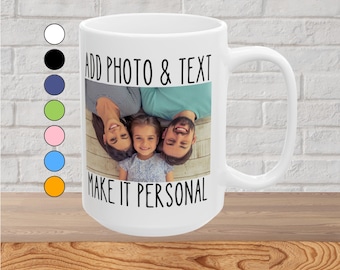 Personalisierte Foto-Kaffeetasse, benutzerdefinierter Text, 11 Unze & 15 Unze Keramik weiße Tasse
