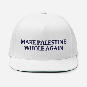 Make Palestine Whole Again | Navy Text | Snapback Hat