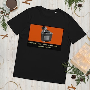 ALL YOUR VOTES Tee | Dominion Tee Shirt | All Your Base Tshirt | Election Satire Tee | Dominion All Your Votes Are Belong To Us Printed Tee