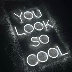 You Look So Cool ネオンサイン カスタムネオンサイン ウェディングパーティー装飾 LEDライト 寝室 ホームジム サロン バー 壁装飾 ネオンアート ネオンギフト