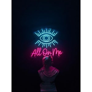 All On Me Eyes Neon Led-Schild-Wand-Dekor / Wohnkultur / Büro-Dekor / Neon-Text / Neon-Wandkunst / Neon-Geschenk / Geburtstags-LED / LED-beleuchtet