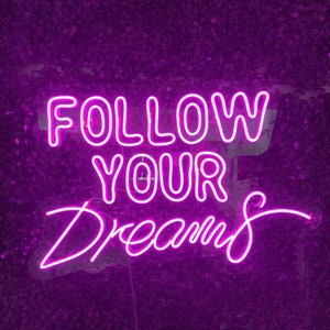 Follow Your Dreams Neon LED Sign - Inspirational Wall Decor | Motivational LED Light for Home & Office | Dream Big Neon Art / Office sign