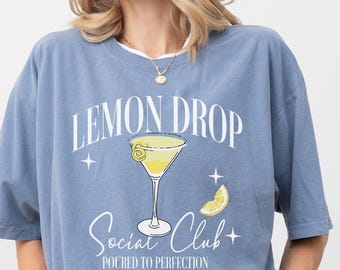 Lemon Drop Martini Social Club Comfort Colors Shirt, Social Club T Shirt, Martini Top, Cocktail Shirt, Girls Weekend, Cocktail Lover